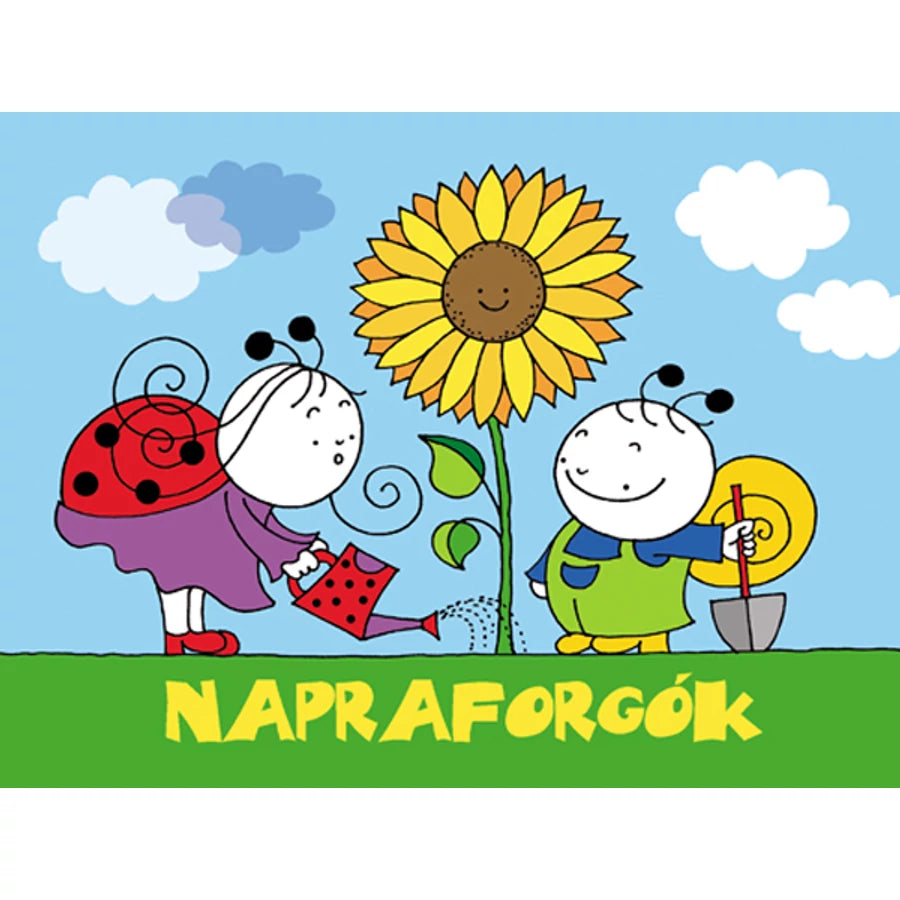 Bartos Erika Napraforgók c. meséje a Bogyó és Babóca kertészkedik kötetben