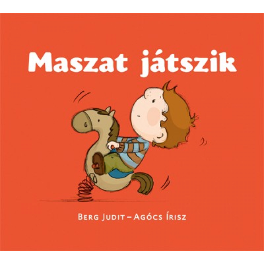 Berg Judit - Agócs Írisz: Maszat játszik