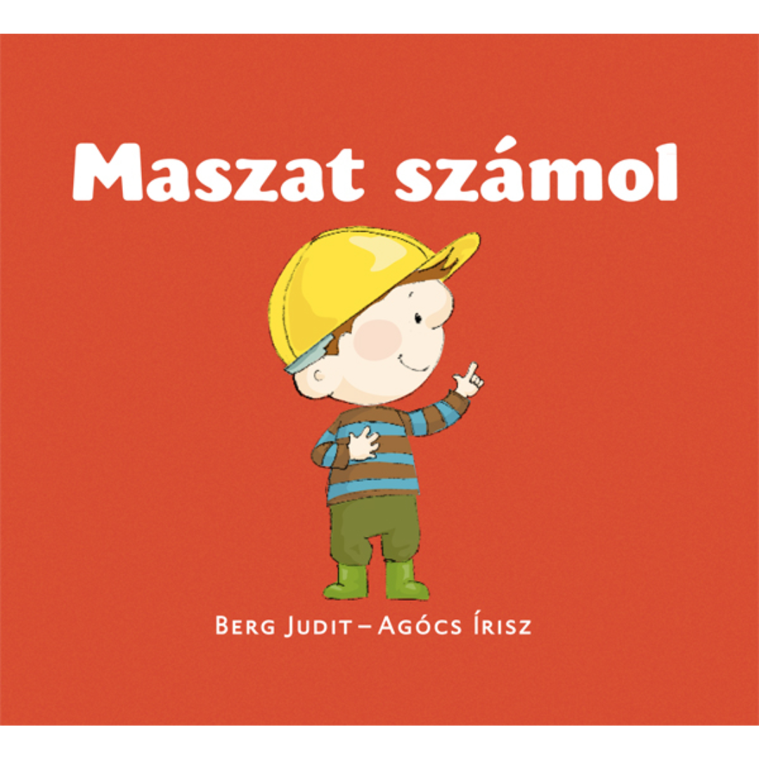 Berg Judit - Agócs Írisz: Maszat számol