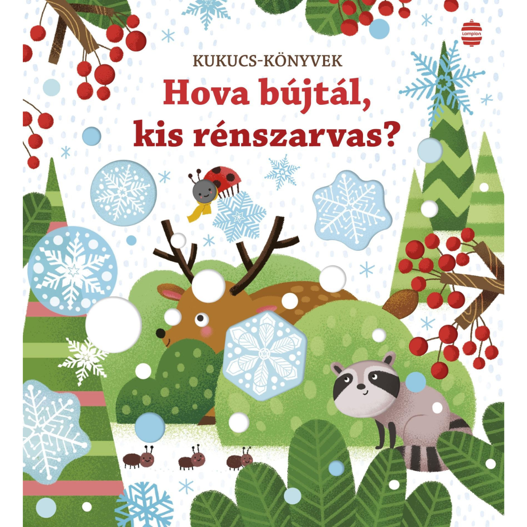 Sam Taplin: Hova bújtál, kis rénszarvas? Kukucs-könyvek 1 éves kortól