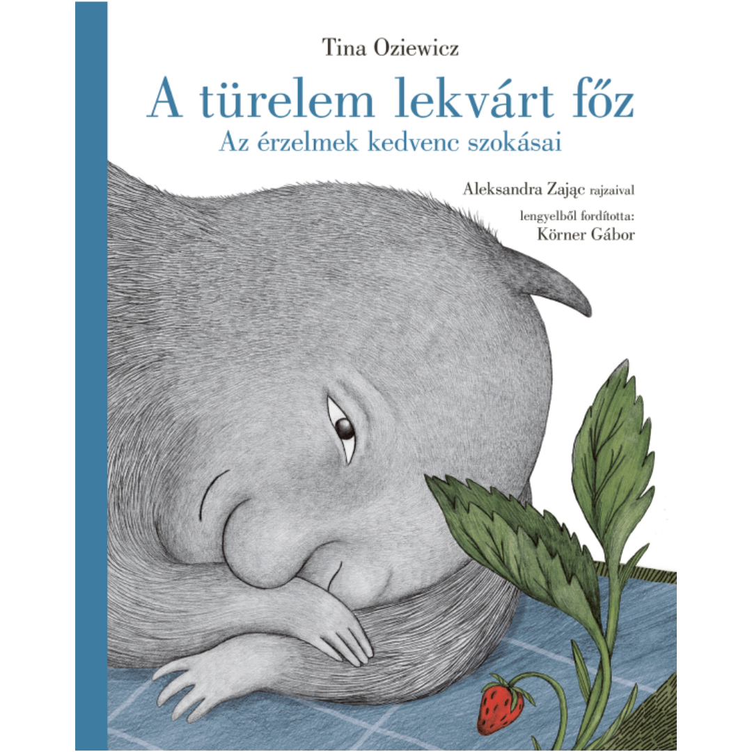 Tina Oziewicz A türelem lekvárt főz c. könyve Körner Gábor fordításában