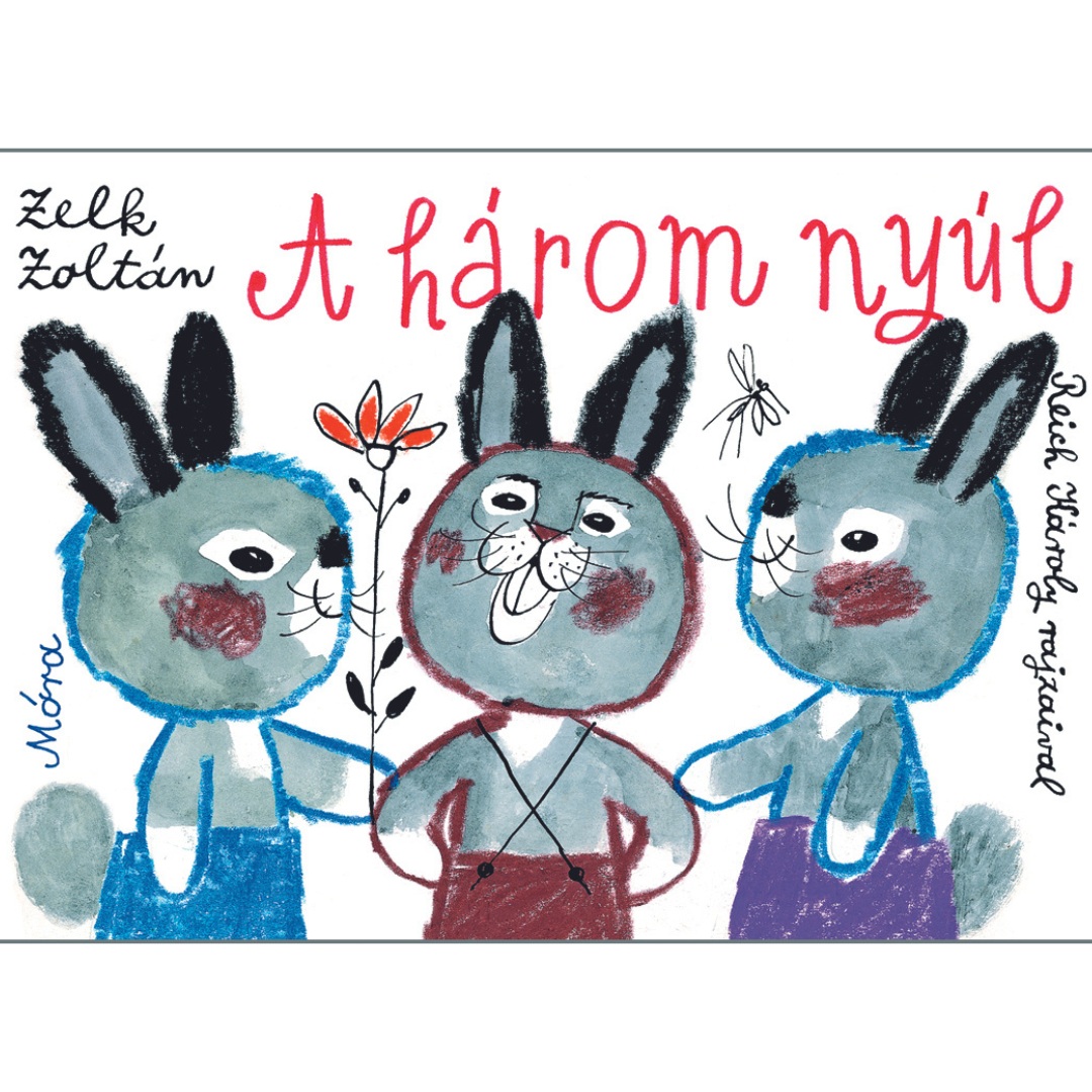 Zelk Zoltán: A három nyúl lapozó - pippadu