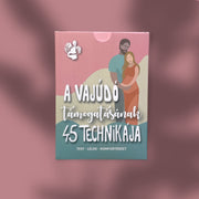 A vajúdó támogatásának 45 technikája kártyacsomag