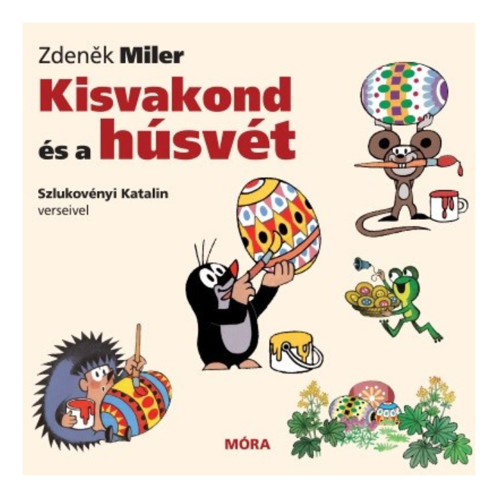 Kisvakond és a húsvét - Szlukovényi Katalin verseivel