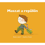 Berg Judit - Agócs Írisz: Maszat a repülőn