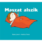 Berg Judi - Agócs Írizs: Maszat alszik