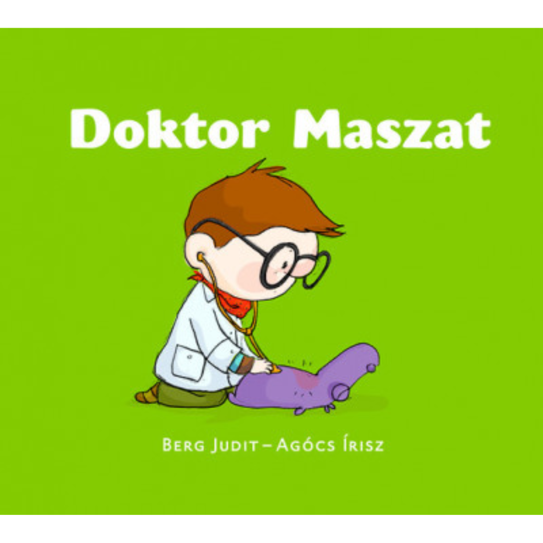 Doktor Maszat mesekönyv borítója, barátságos illusztráció 2–6 éves gyerekeknek