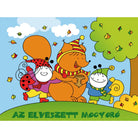 Bartos Erika: Bogyó és Babóca a jégen - egy könyvben kettő mese, Az elveszett mogyoró