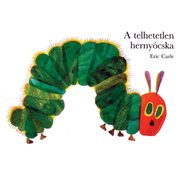 Eric Carle: A telhetetlen hernyócska