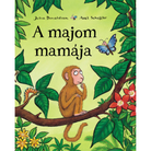 Julia Donaldson és Axel Scheffler: A majom mamája