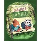 Kiss Judit Ágnes: Babaróka vakációja c. meséje Egri Mónika rajzaival
