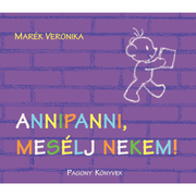 Marék Veronika: Annipanni, mesélj nekem!