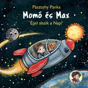 Pásztohy Panka: Momó és Max – Éjjel alszik a Nap?