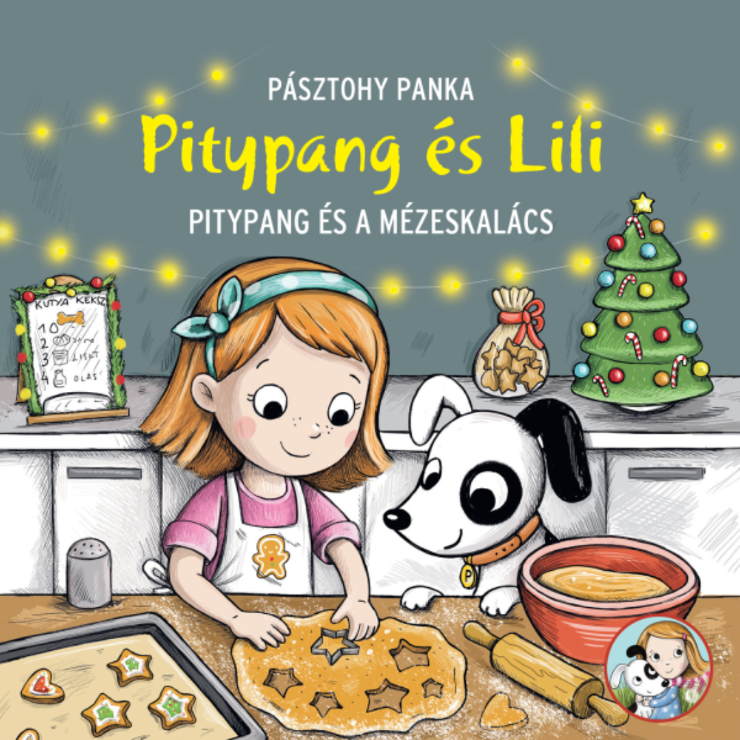 Pásztohy Panka: Pitypang és Lili - Pitypang és a mézeskalács