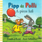 Pipp és Polli - A piros lufi lapozó gyerekeknek 0-4 éves korig