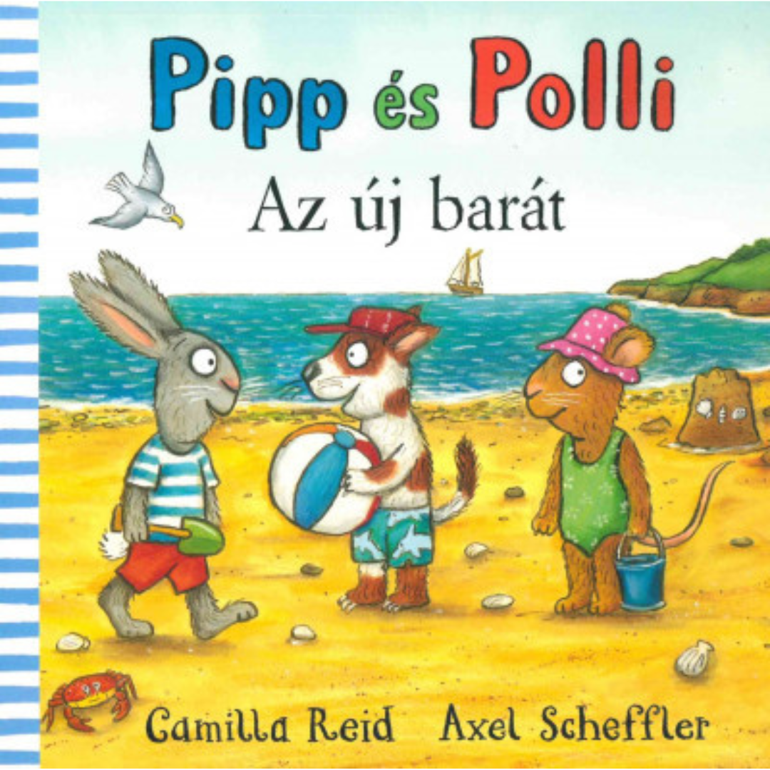 Pipp és Polli - Az új barát lapozó gyerekeknek 0-4 éves korig