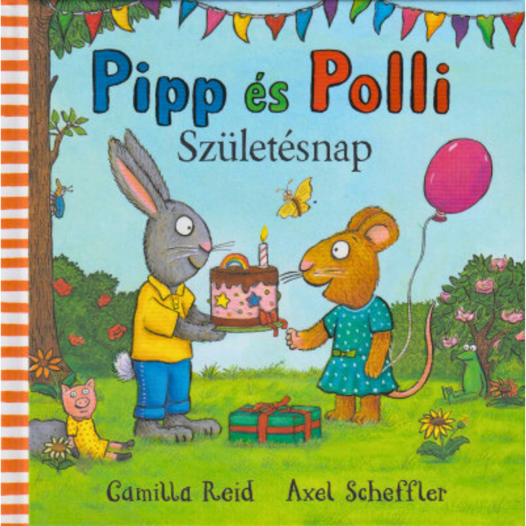 Pipp és Polli - Születésnap lapozó gyerekeknek 0-4 éves korig