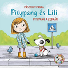 Pitypang és Lili - Pitypang a zebrán