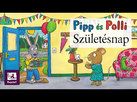 Pipp és Polli Születésnap gyerekkönyv , melynek szerzője Camilla Reid, illusztrátora pedig Axel Scheffler animáció