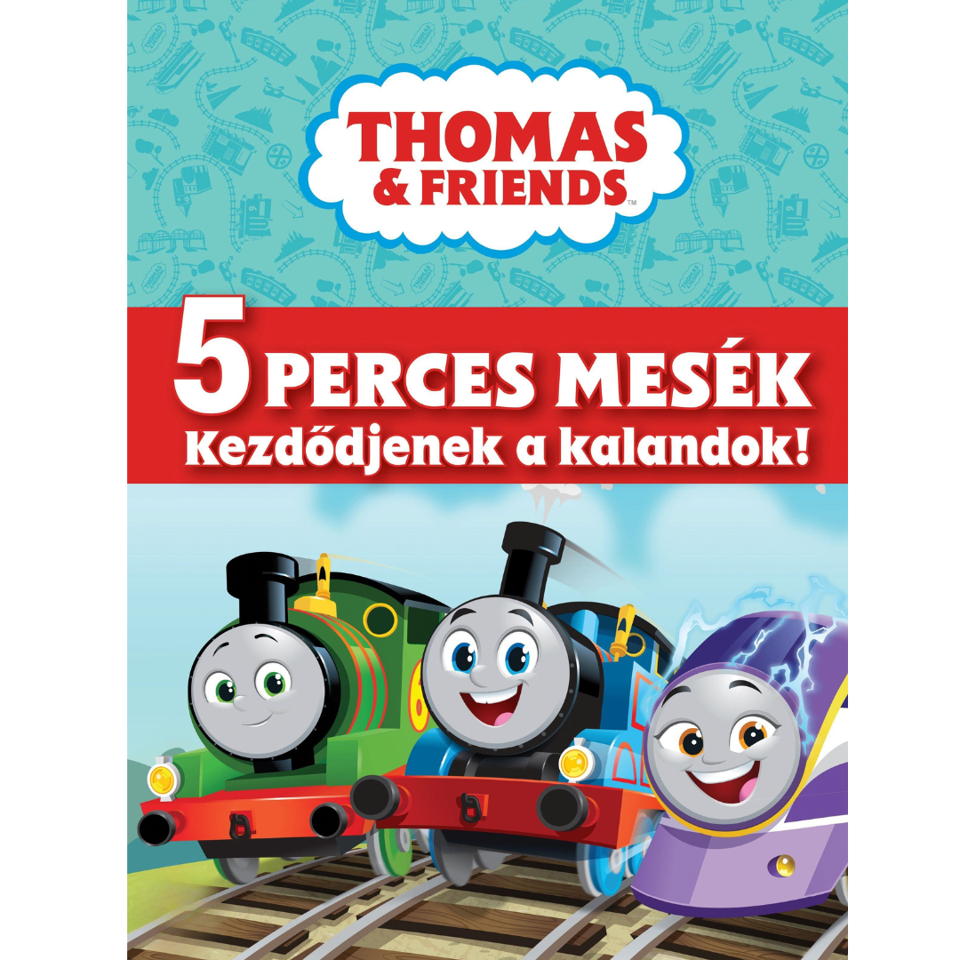 Thomas 5 perces mesék
Kezdődjenek a kalandok!