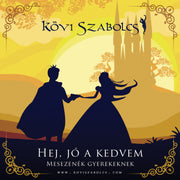 Hej, jó a kedvem - Mesezenék gyerekeknek Kövi Szabolcstól - pippadu