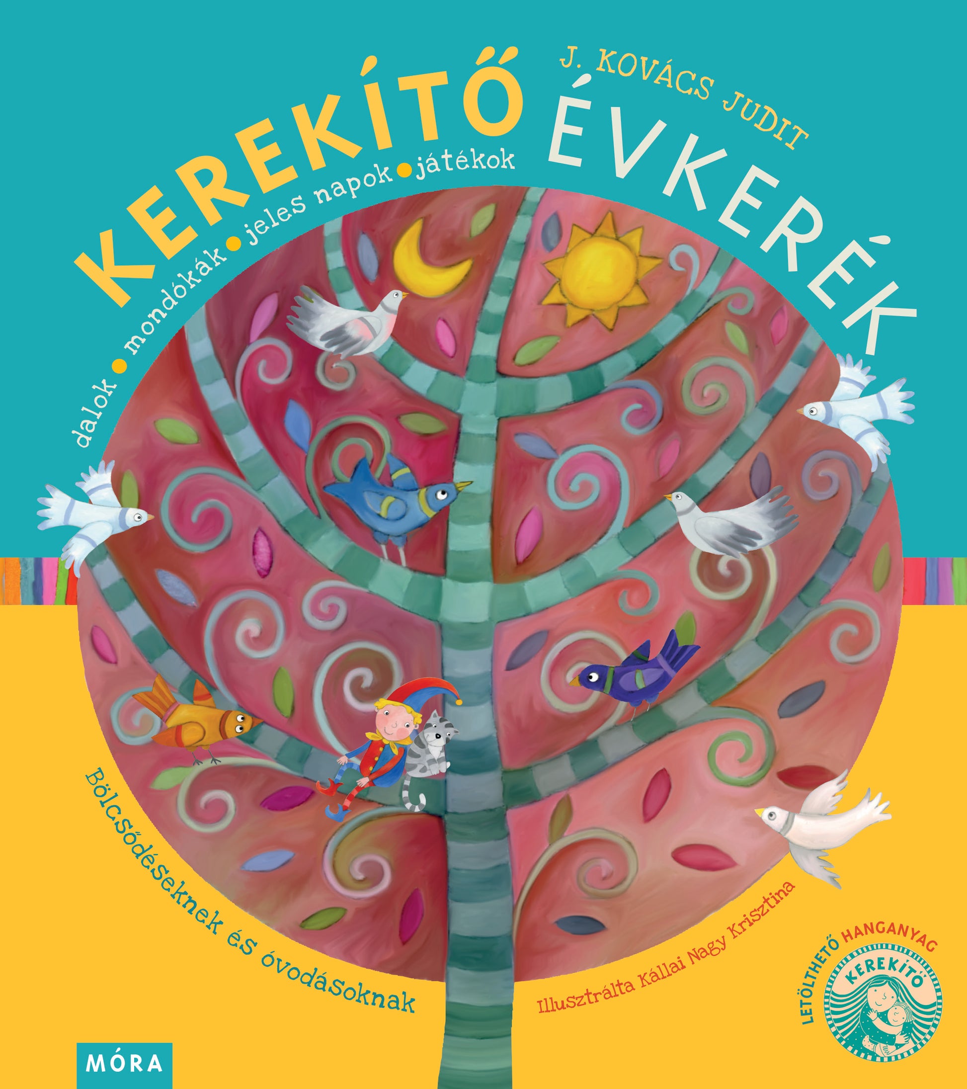 J. Kovács Judit: Kerekítő Évkerék - Pippadu