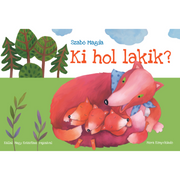 Lapozó könyvek gyerekeknek - Szabó Magda: Ki hol lakik - pippadu