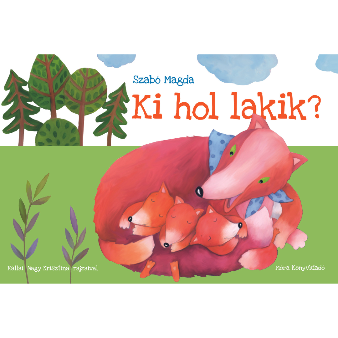 Lapozó könyvek gyerekeknek - Szabó Magda: Ki hol lakik - pippadu